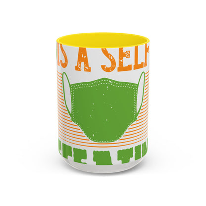 Isolation is a self-defeating dream-01 — Accent Mug 11/15oz