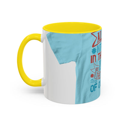 All you introverts in the house, isnΓÇÖt it the best time of our lives — Accent Mug 11/15oz