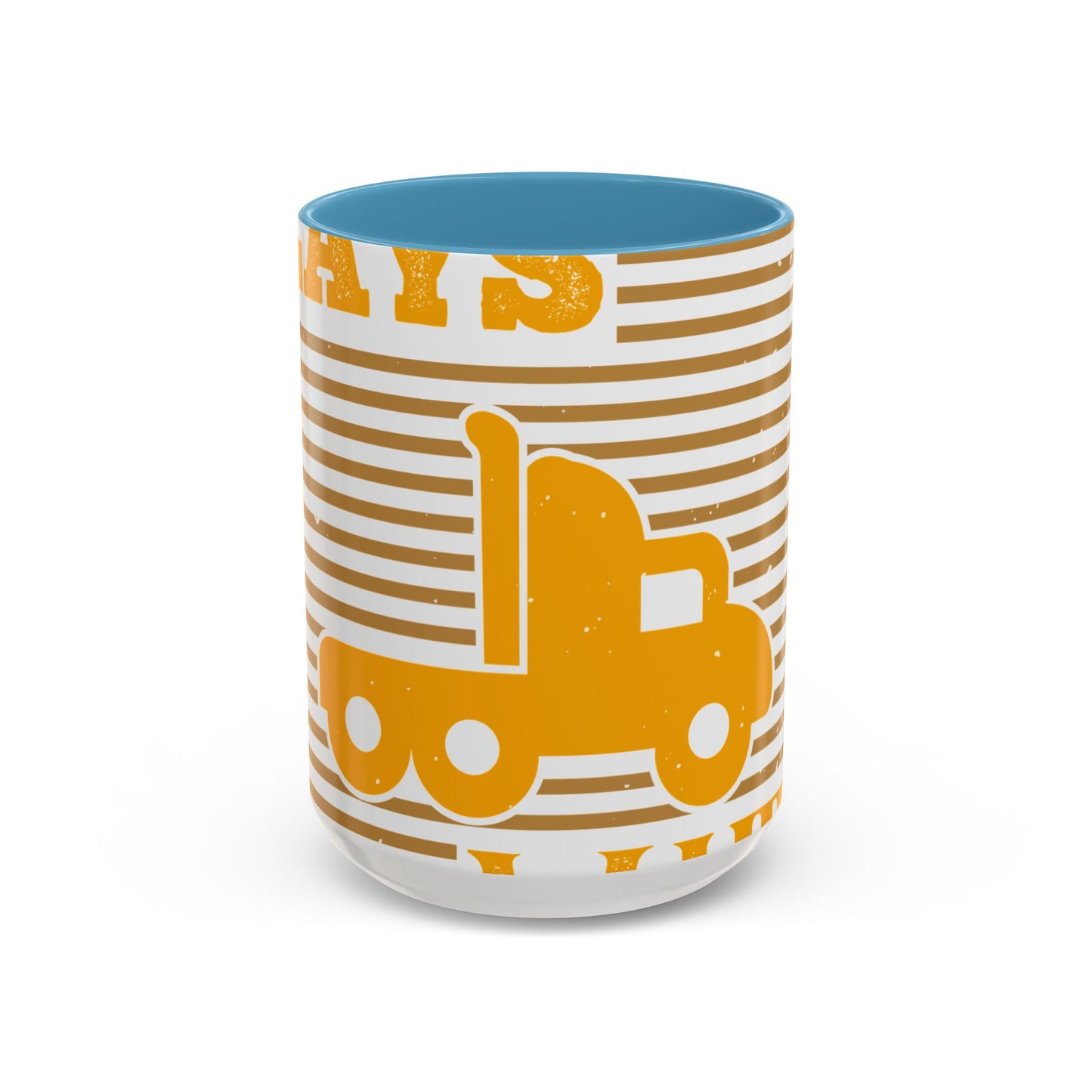 Still Plays With Trucks (2) — Accent Mug 11/15oz
