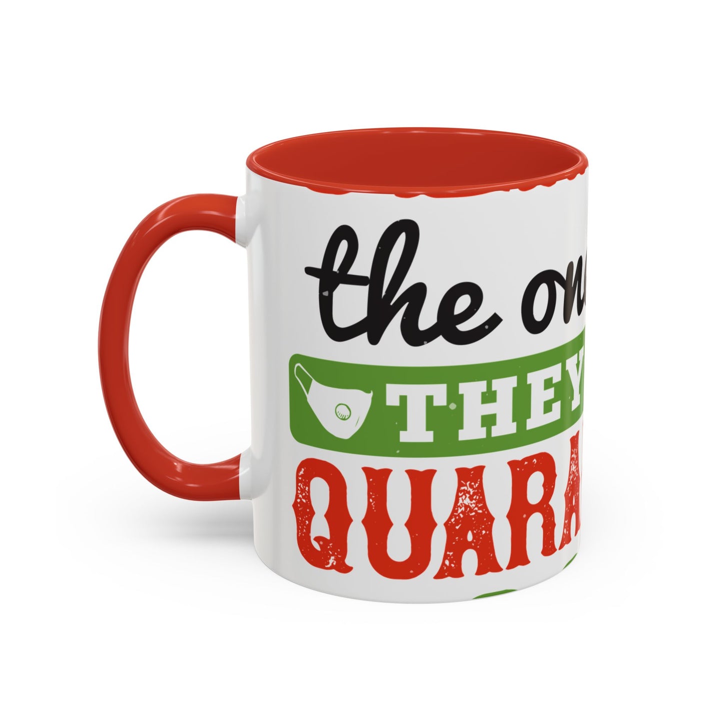 seniors the one where they were quarantined 2020-01 — Accent Mug 11/15oz