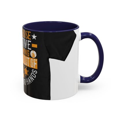Keep those creative juices flowing. You have a lot of time on your hands! — Accent Mug 11/15oz