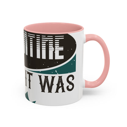 I was self-quarantine before it was cool-01 — Accent Mug 11/15oz
