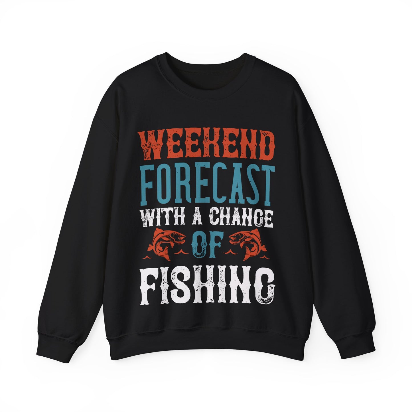 WEEKEND FORECAST WITH A CHANGE OF FISHING-01 — Unisex Heavy Blend Crewneck (G18000)