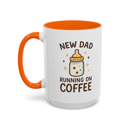 New Dad Coffee Mug | Funny Gift for New Parents | Baby Shower, Birthday, Dad's Day | 11oz & 15oz