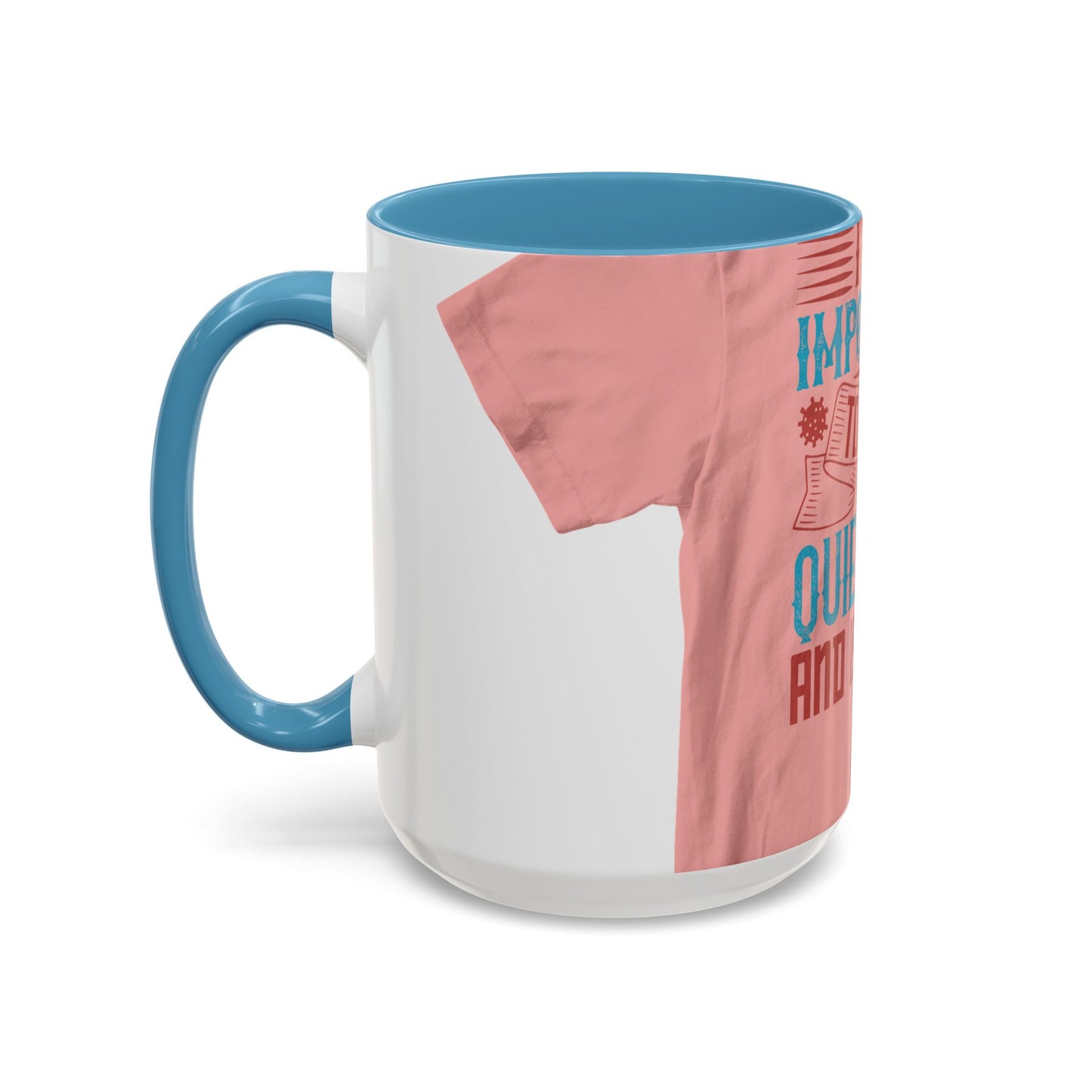 Isolation offered its own form of companionship — Accent Mug 11/15oz