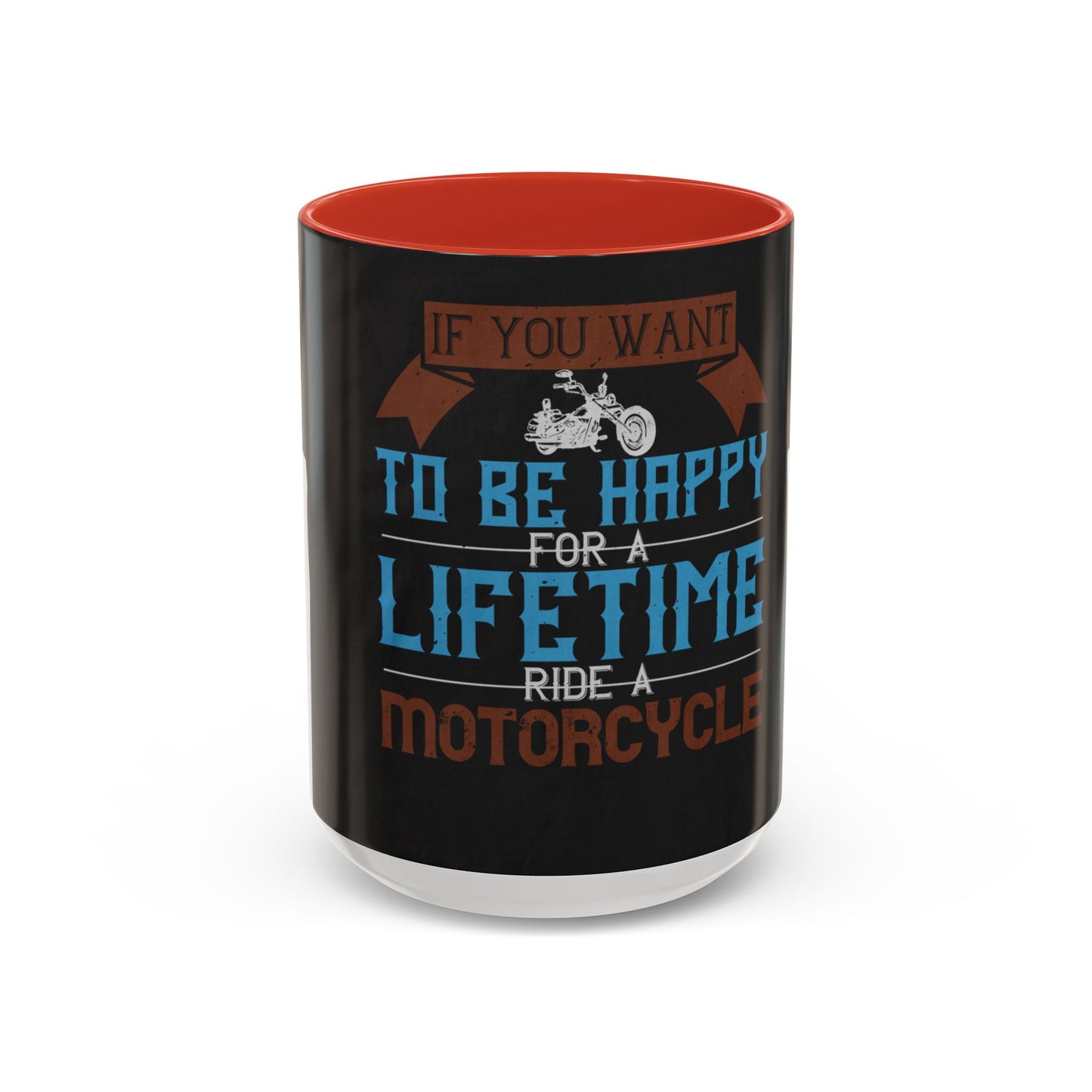 If you want to be happy — Accent Mug 11/15oz