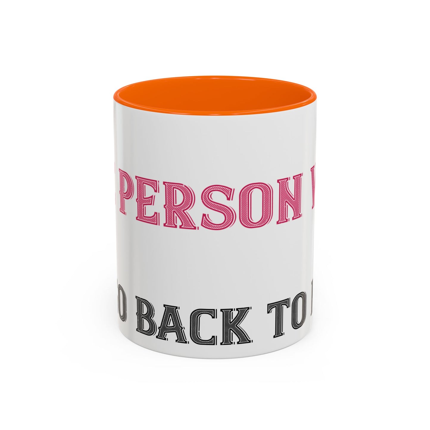 More and more — Accent Mug 11/15oz