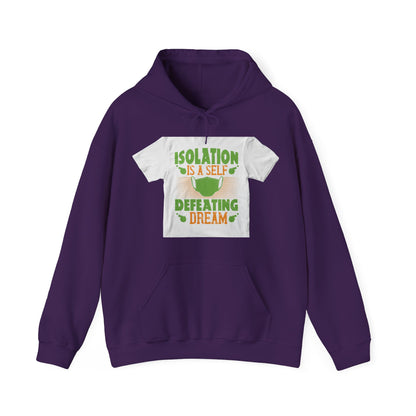 Isolation is a self-defeating dream — Unisex Heavy Blend Hoodie (G18500)