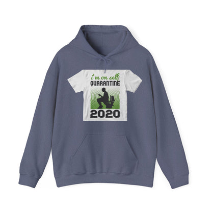 i'm on self quarantine 2020 — Unisex Heavy Blend Hoodie (G18500)