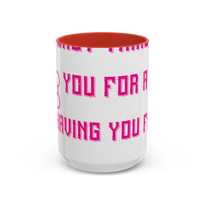 The only thing better than having you for a dad-01 — Accent Mug 11/15oz