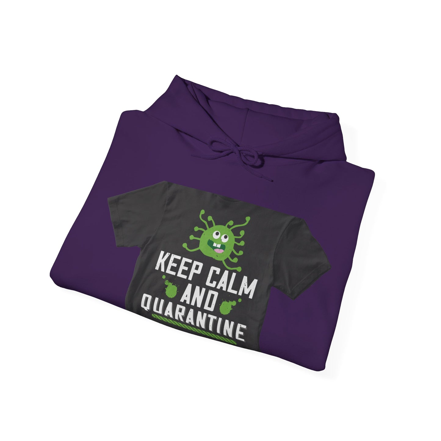 keep calm and quarantine — Unisex Heavy Blend Hoodie (G18500)