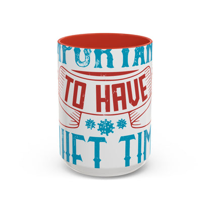 It's important to have quiet time and isolation-01 — Accent Mug 11/15oz