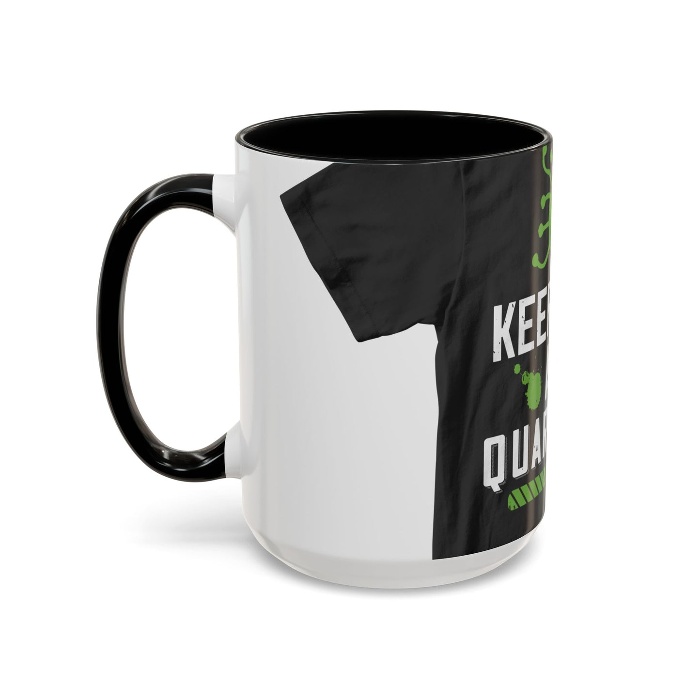keep calm and quarantine — Accent Mug 11/15oz