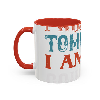 I WILL DO IT TOMORROW-01 — Accent Mug 11/15oz