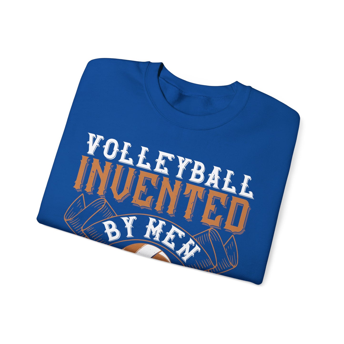 Volleyball Invented by men, perfected by women-01 — Unisex Heavy Blend Crewneck (G18000)