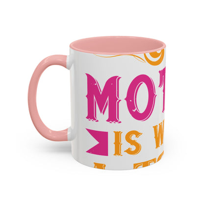 An ounce of mother is worth a ton of priest-01 — Accent Mug 11/15oz