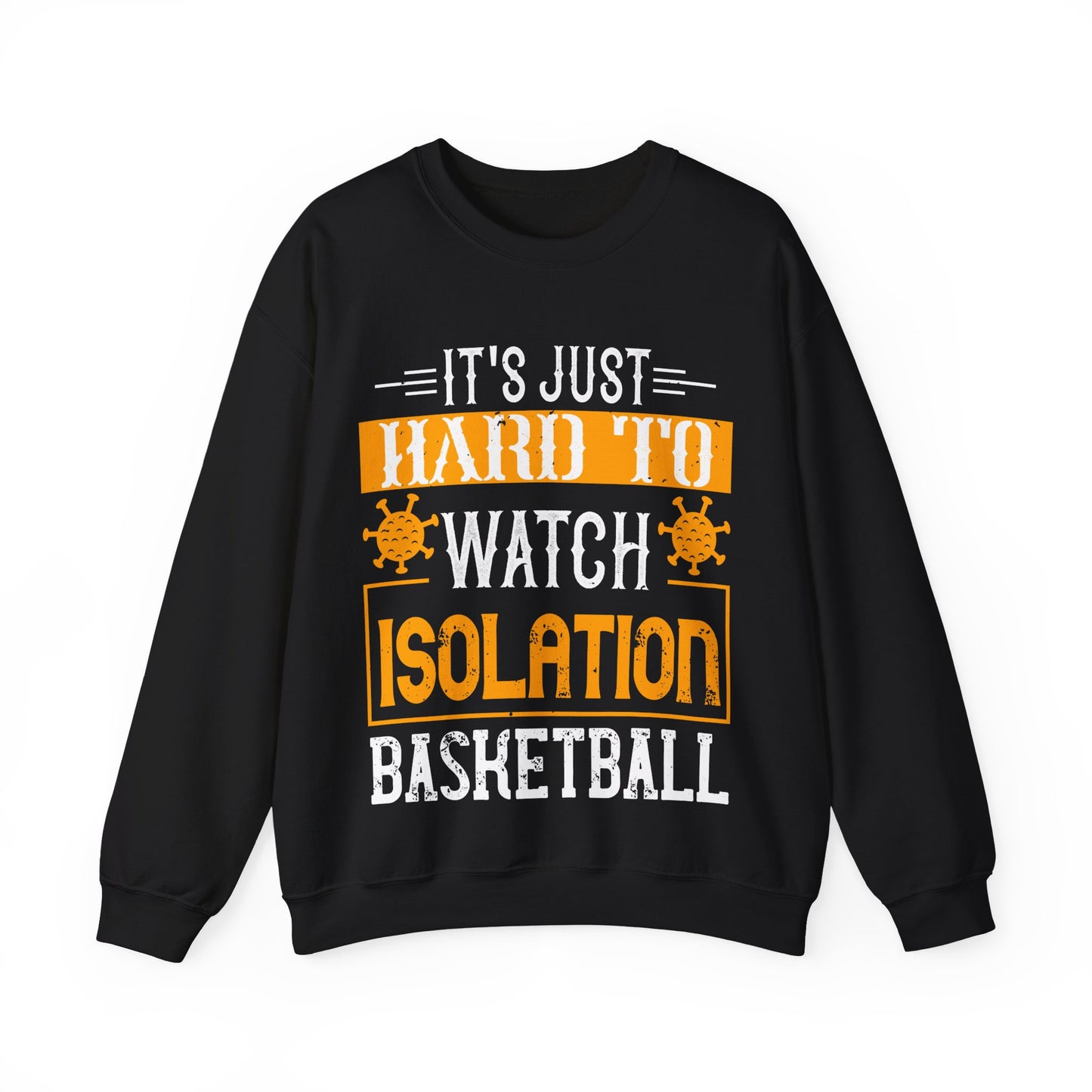 It's just hard to watch isolation basketball-01 — Unisex Heavy Blend Crewneck (G18000)
