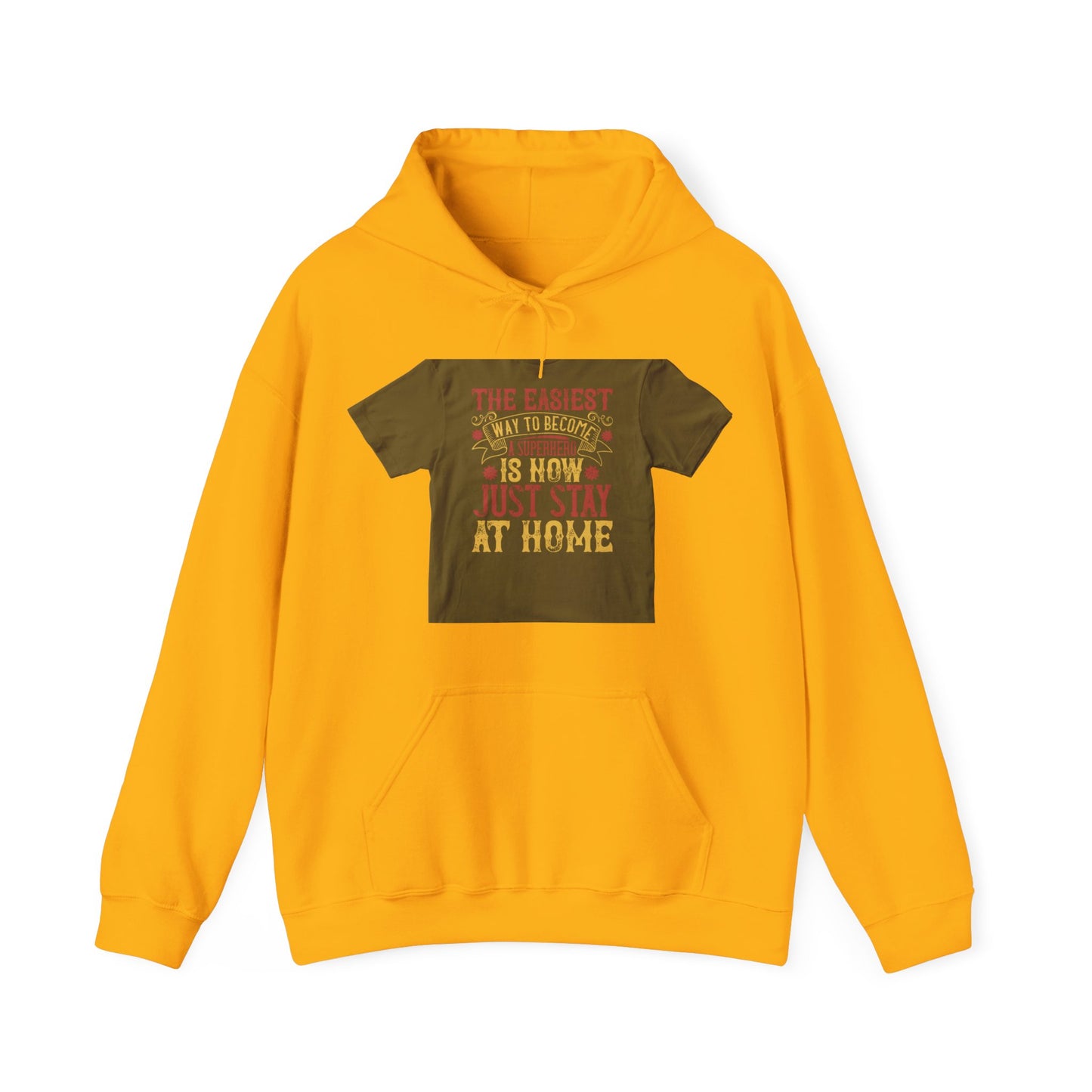 The easiest way to become a superhero is NOW! Just Stay At Home — Unisex Heavy Blend Hoodie (G18500)