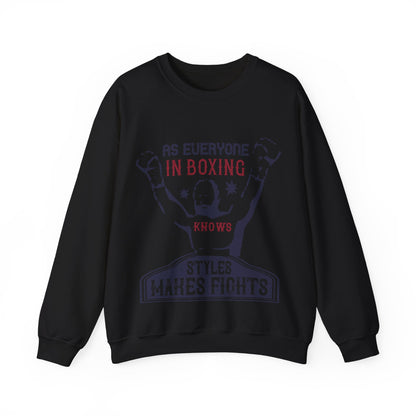 As everyone in boxing knows, styles makes fights-01 — Unisex Heavy Blend Crewneck (G18000)
