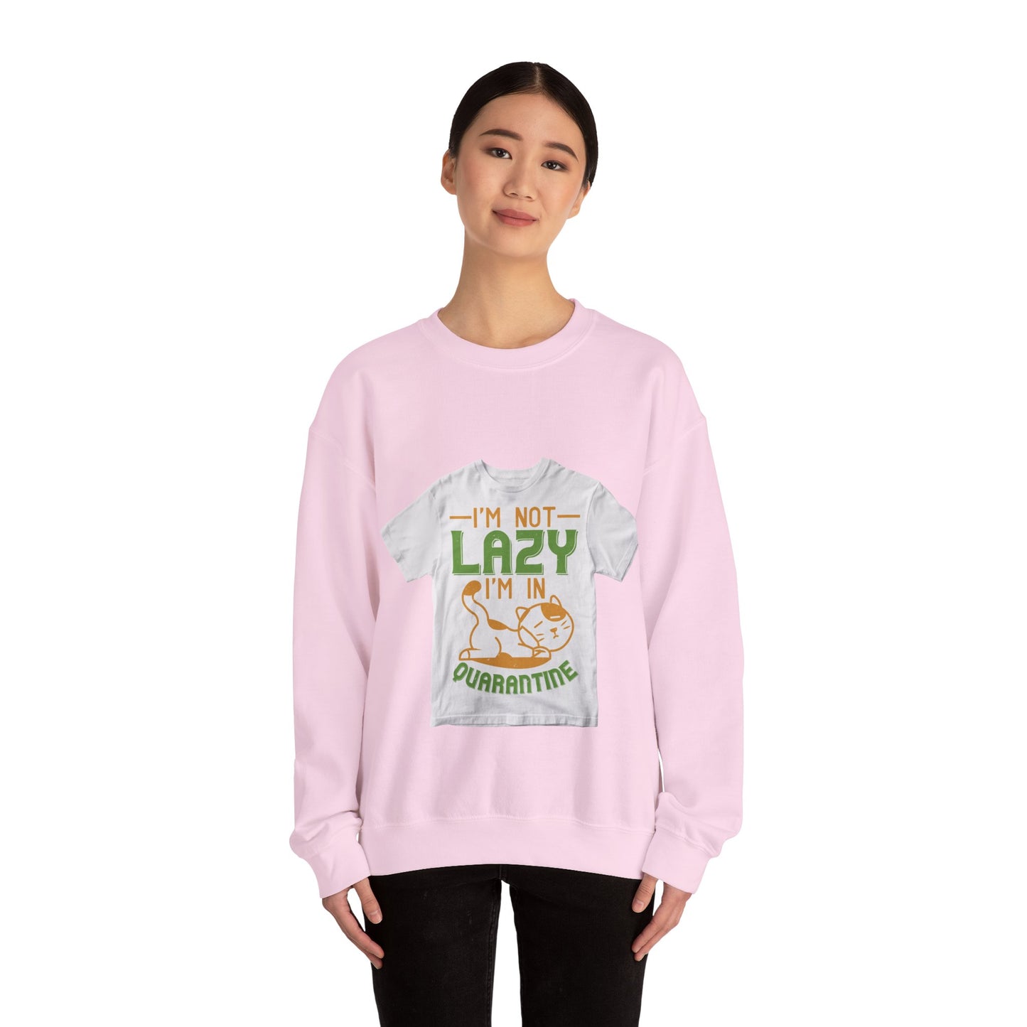 iΓÇÖm not lazy iΓÇÖm in quarantine — Unisex Heavy Blend Crewneck (G18000)