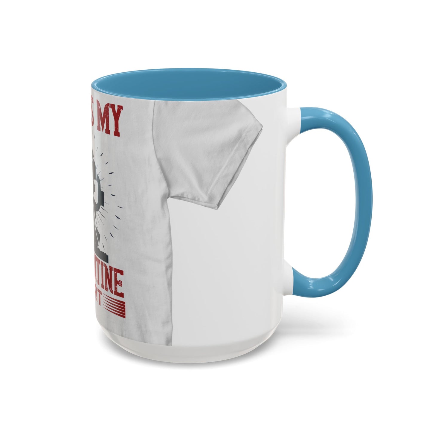 this is my quarantine — Accent Mug 11/15oz