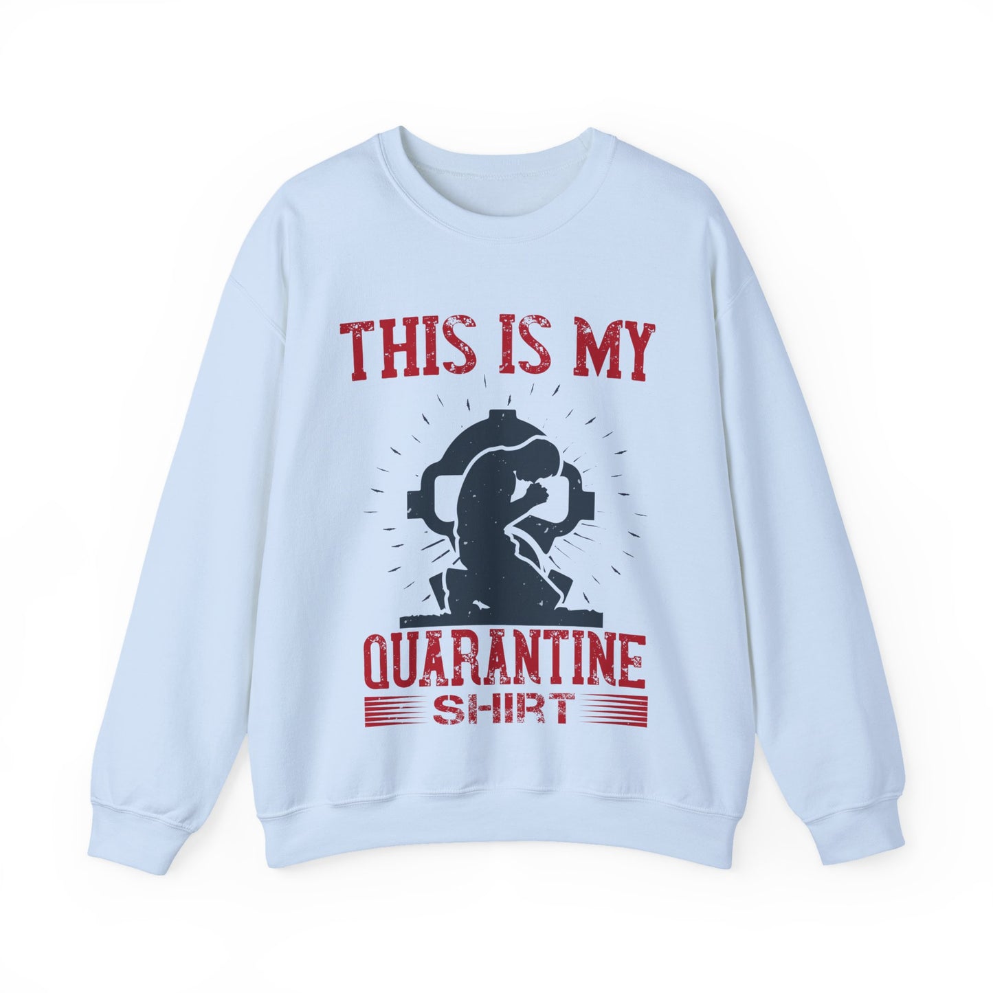 this is my quarantine-01 — Unisex Heavy Blend Crewneck (G18000)