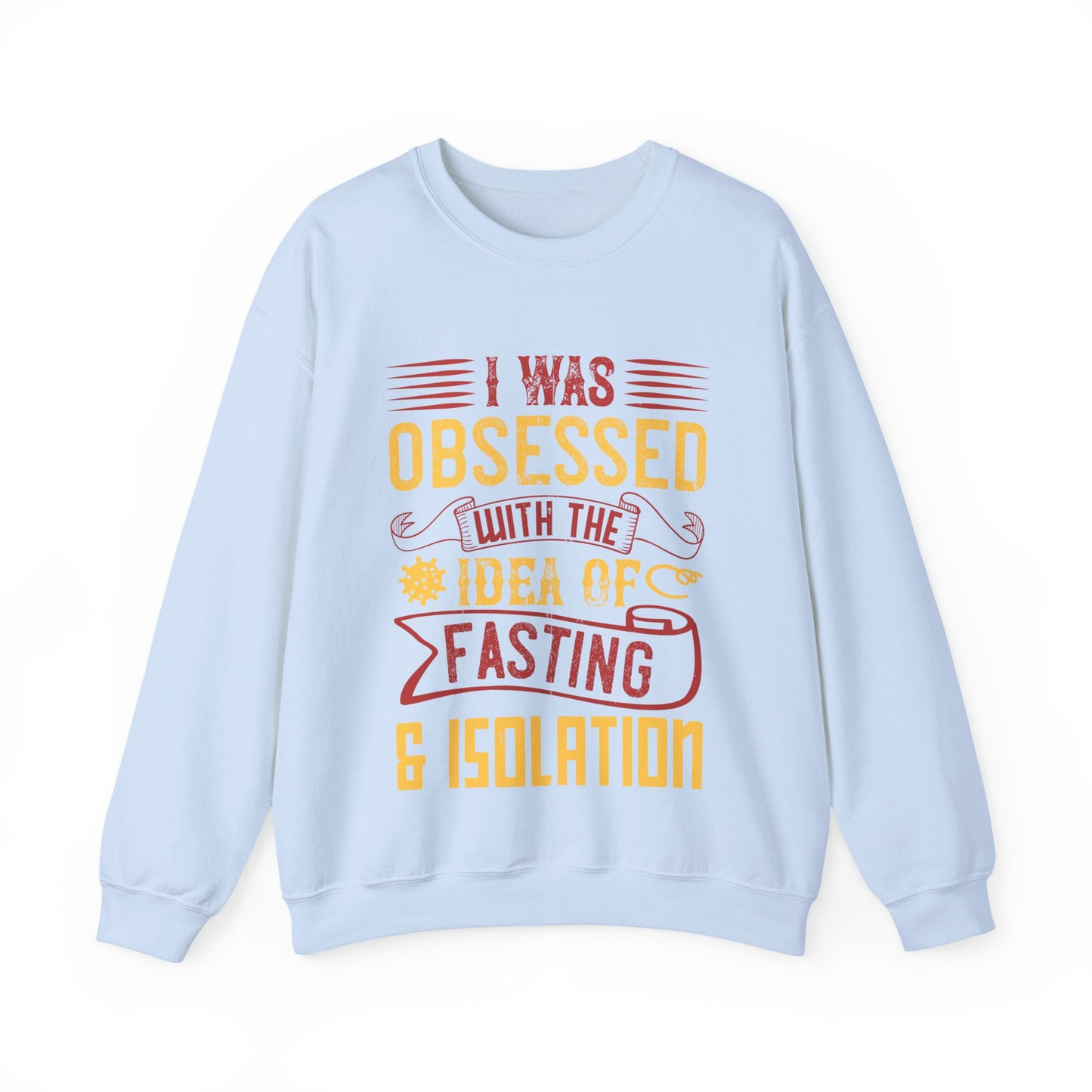 I was obsessed with the idea of fasting and isolation-01 — Unisex Heavy Blend Crewneck (G18000)