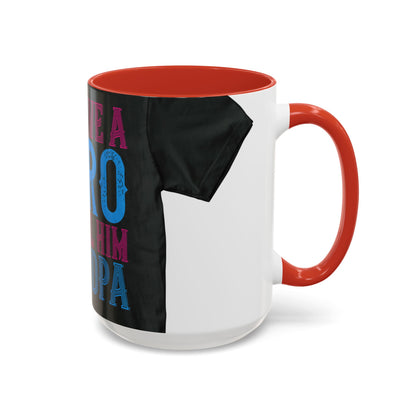 We have a hero, we call him grandpa-02 — Accent Mug 11/15oz