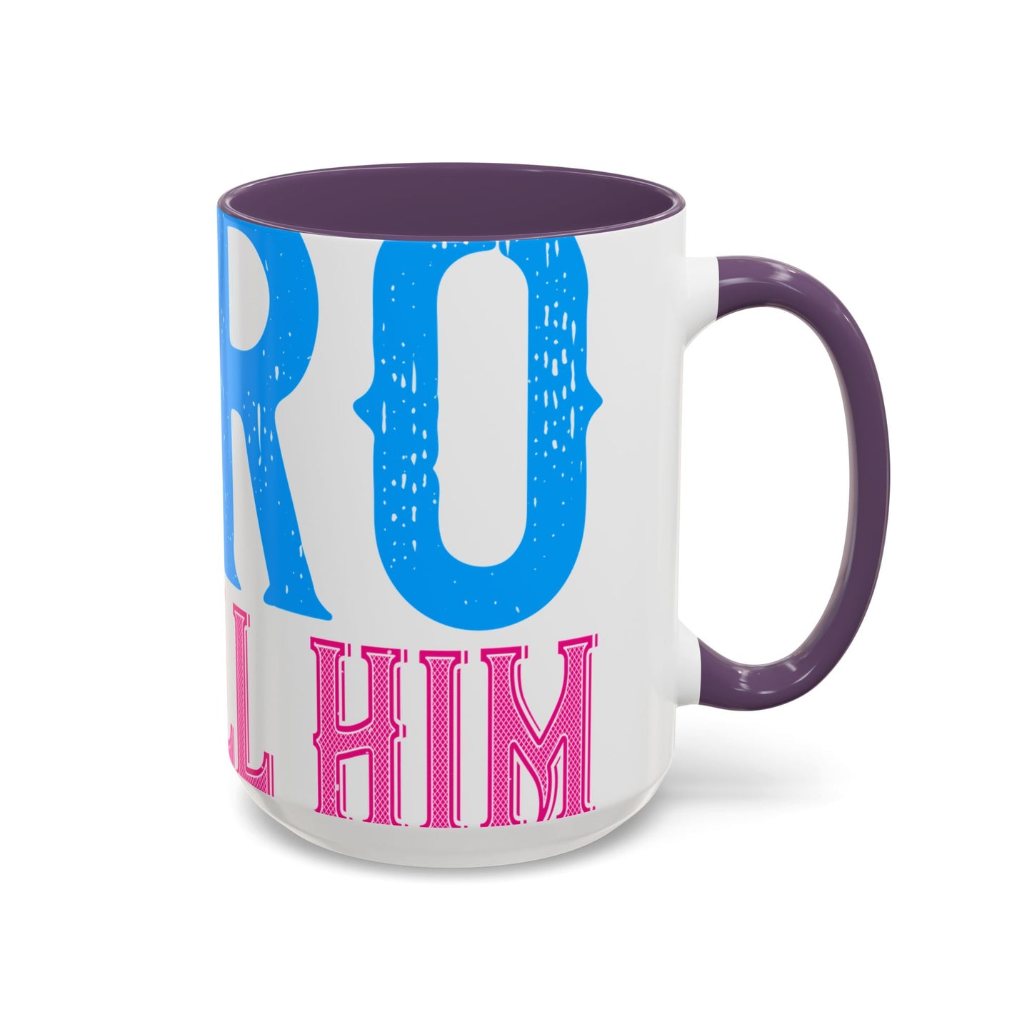 We have a hero, we call him grandpa-01 — Accent Mug 11/15oz