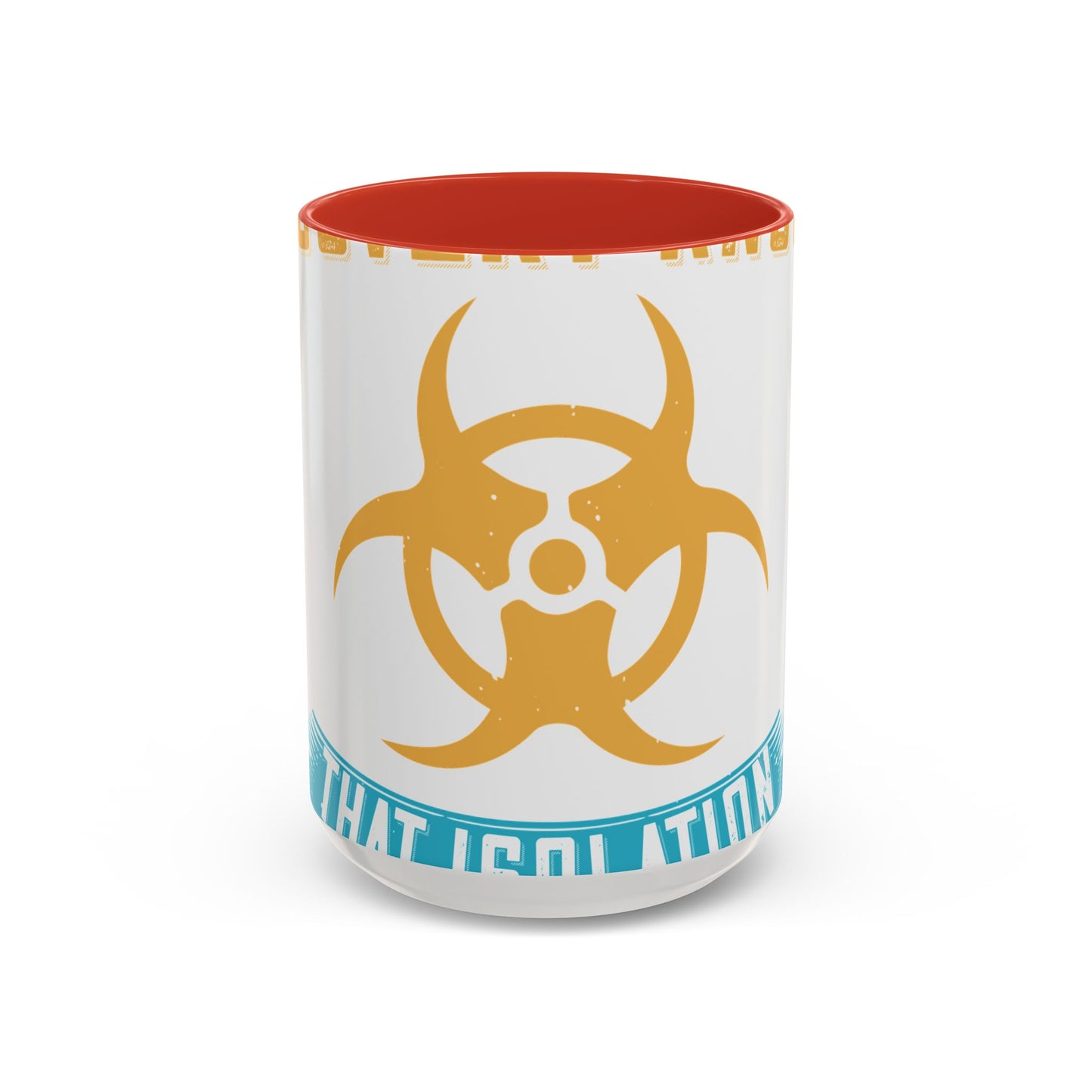 Anyone in recovery knows that isolation is the biggest enemy-01 — Accent Mug 11/15oz