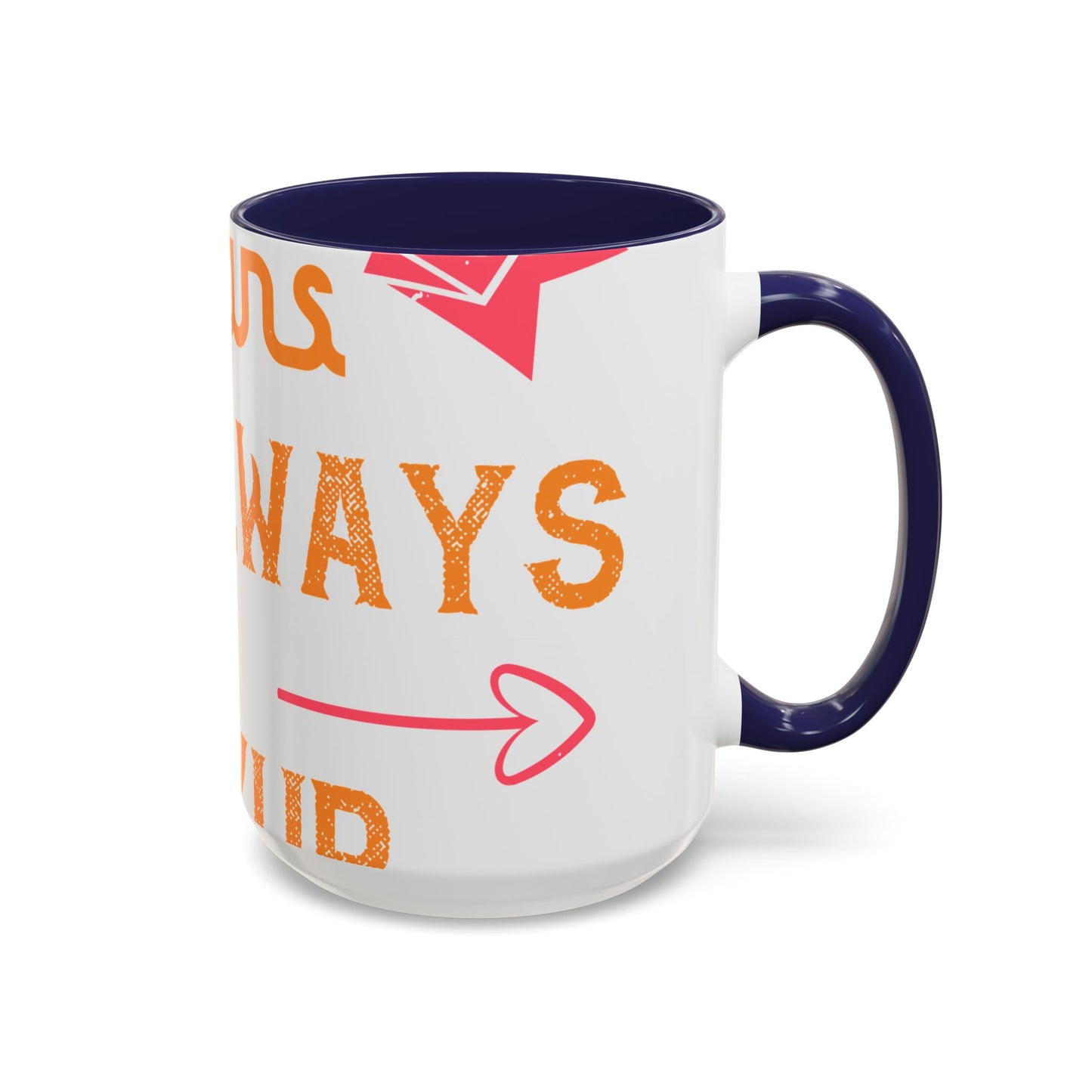 Being sisters means you always have backup 4 design (2) — Accent Mug 11/15oz