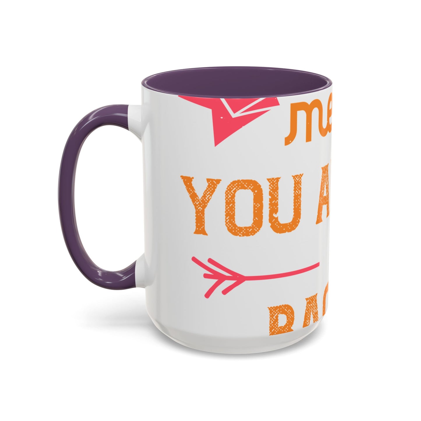 Being sisters means you always have backup 4 design (2) — Accent Mug 11/15oz
