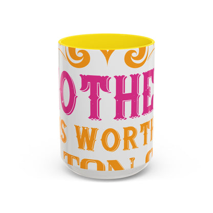 An ounce of mother is worth a ton of priest-01 — Accent Mug 11/15oz