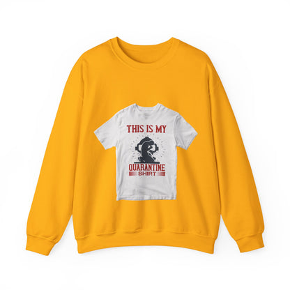 this is my quarantine — Unisex Heavy Blend Crewneck (G18000)