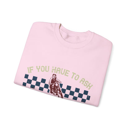 if you have to ask you will never understand!-01 — Unisex Heavy Blend Crewneck (G18000)