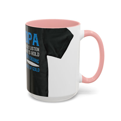Grandpa has ears that truly listen arms that always hold-02 — Accent Mug 11/15oz