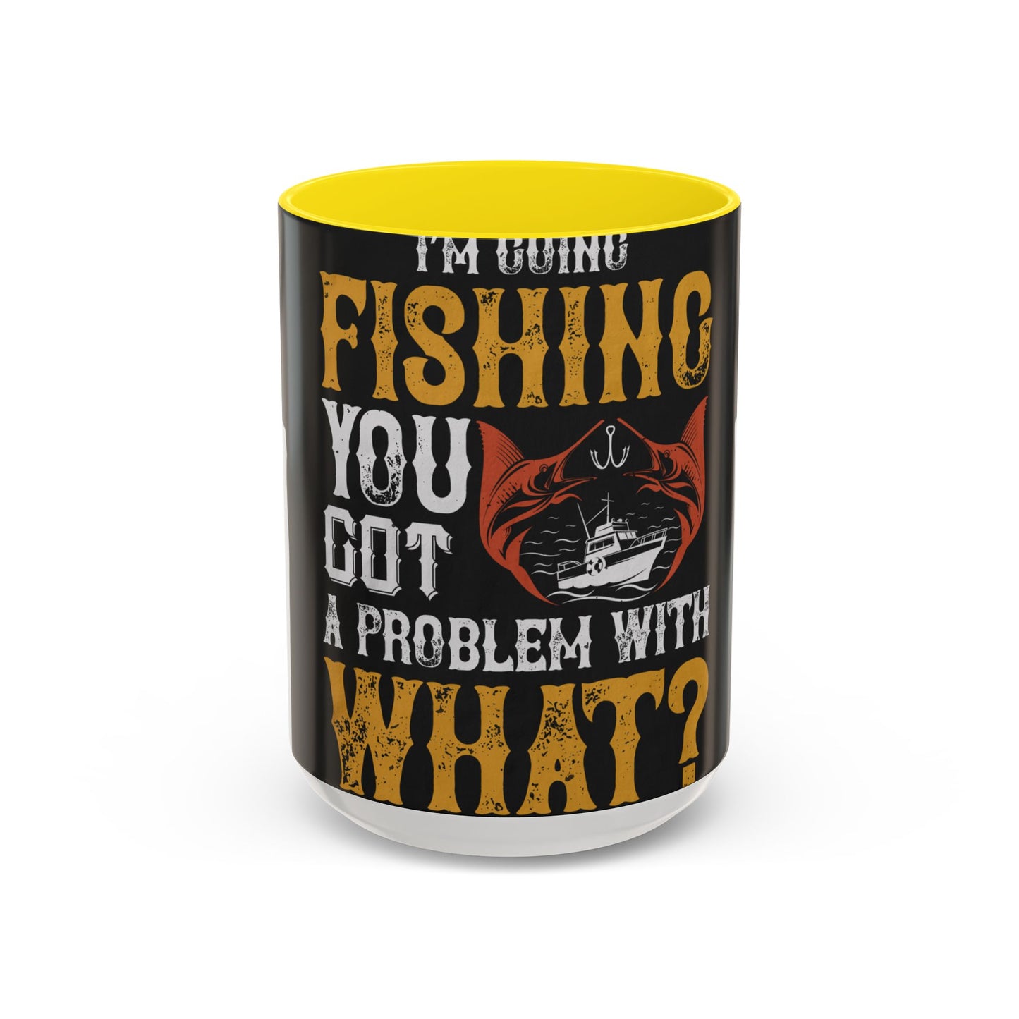 IΓÇÖM GOING FISHING — Accent Mug 11/15oz