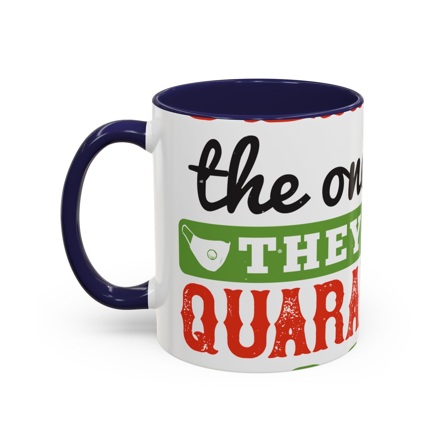 seniors the one where they were quarantined 2020-01 — Accent Mug 11/15oz