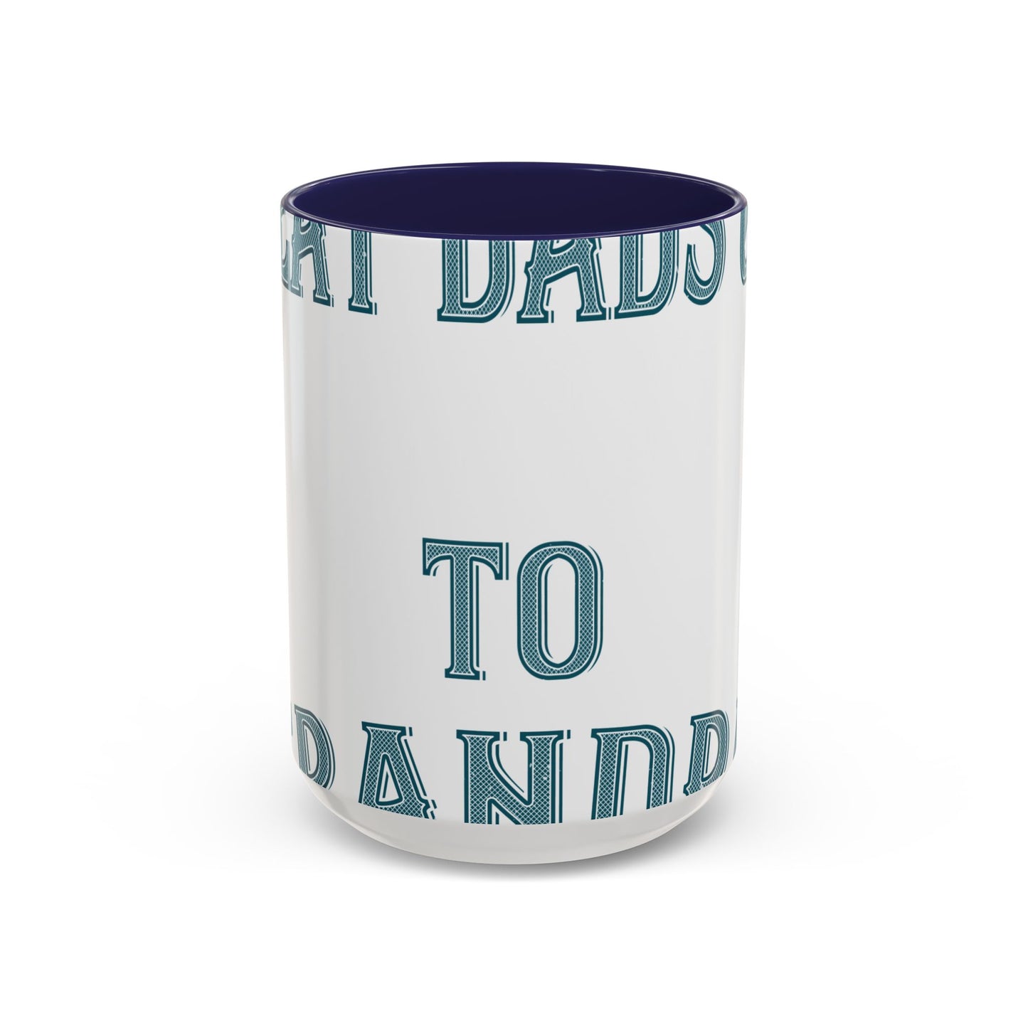 Great dads get promoted to grandpa-2 — Accent Mug 11/15oz