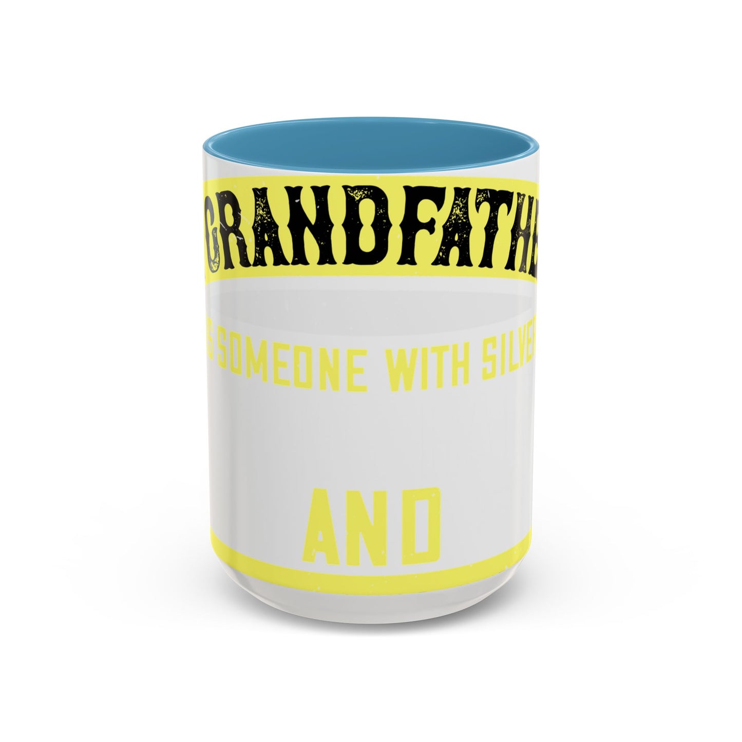 A grandfather is someone with silver-01 — Accent Mug 11/15oz