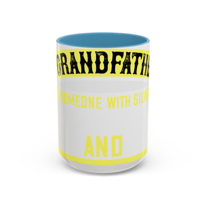 A grandfather is someone with silver-01 — Accent Mug 11/15oz