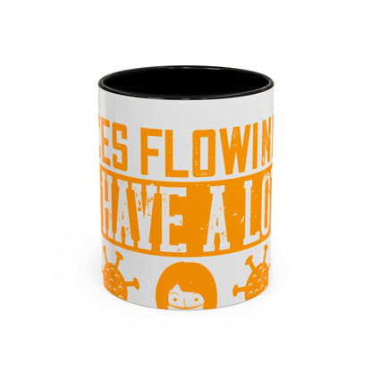 Keep those creative juices flowing. You have a lot of time on your hands!-01 — Accent Mug 11/15oz