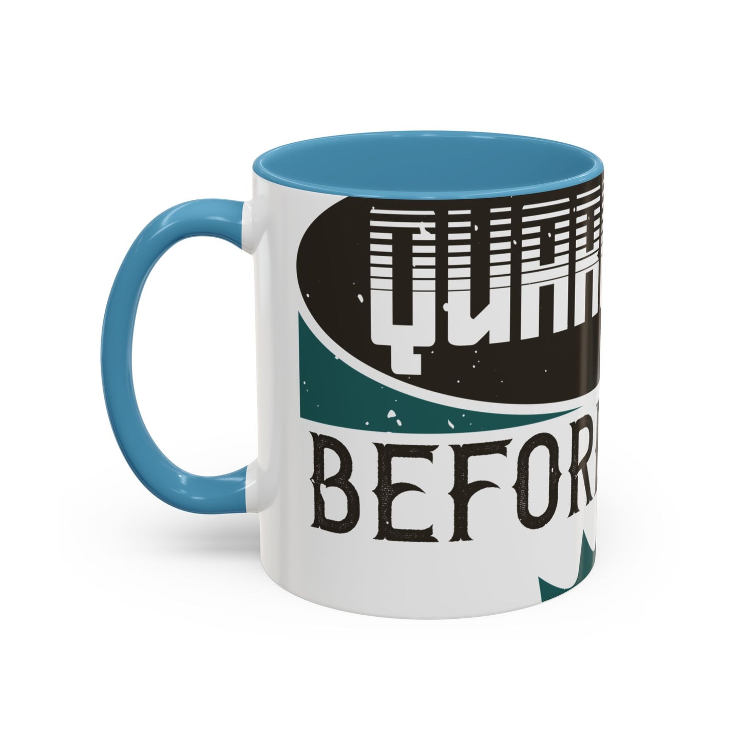 I was self-quarantine before it was cool-01 — Accent Mug 11/15oz