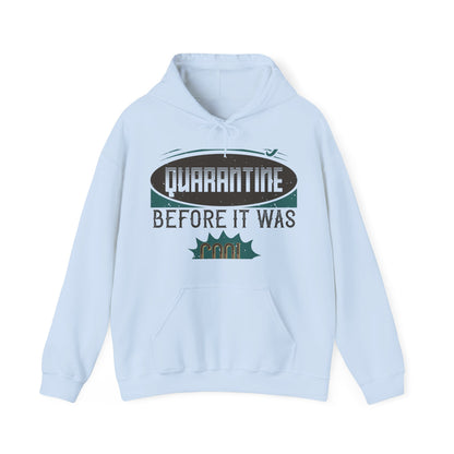 I was self-quarantine before it was cool-01 — Unisex Heavy Blend Hoodie (G18500)