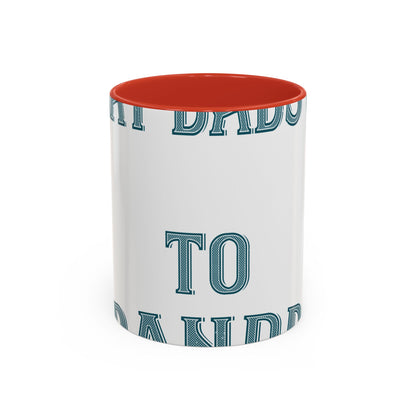 Great dads get promoted to grandpa-2 — Accent Mug 11/15oz