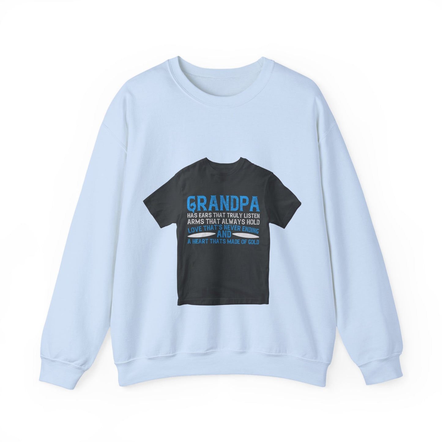 Grandpa has ears that truly listen arms that always hold-02 — Unisex Heavy Blend Crewneck (G18000)