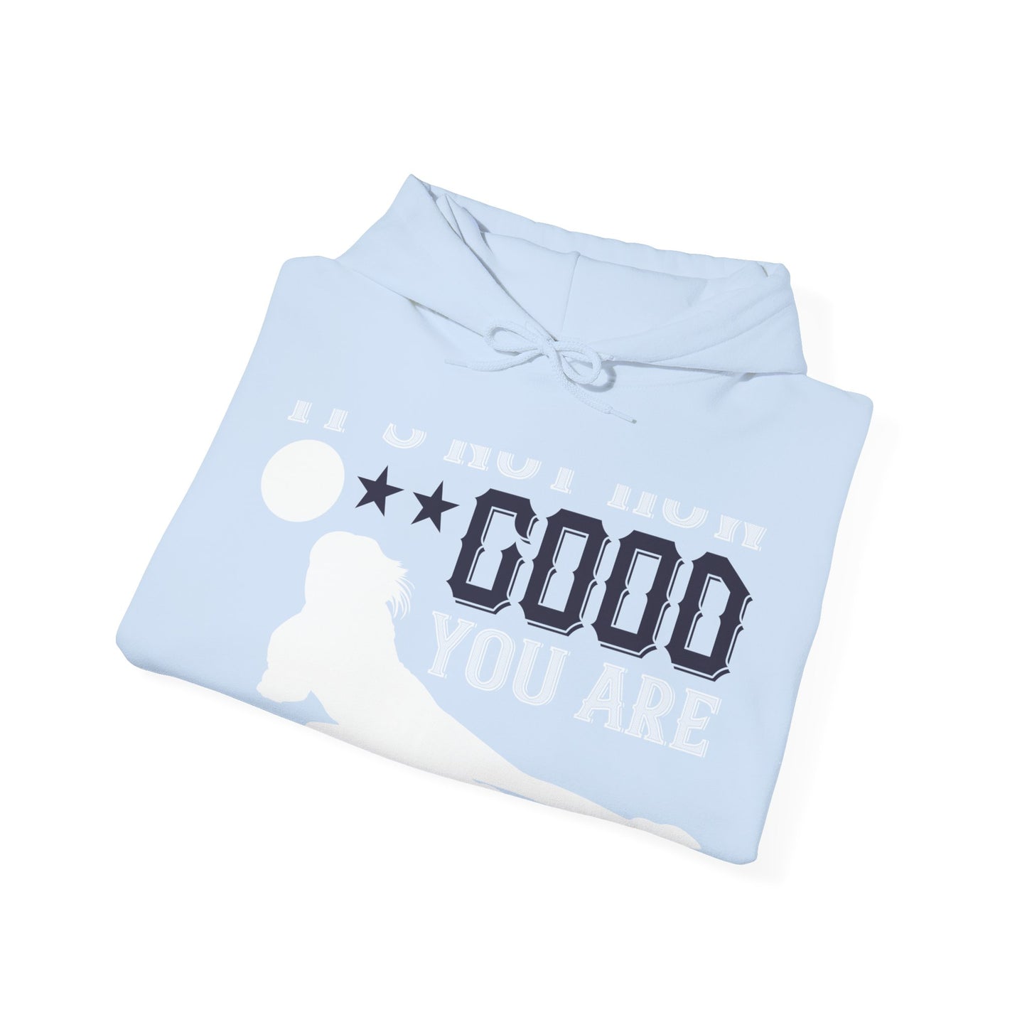 Sometimes itΓÇÖs not how good you are, but how bad you want it-01 — Unisex Heavy Blend Hoodie (G18500)