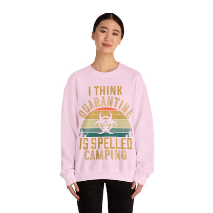 i think quarantine is spelled camping-01 — Unisex Heavy Blend Crewneck (G18000)