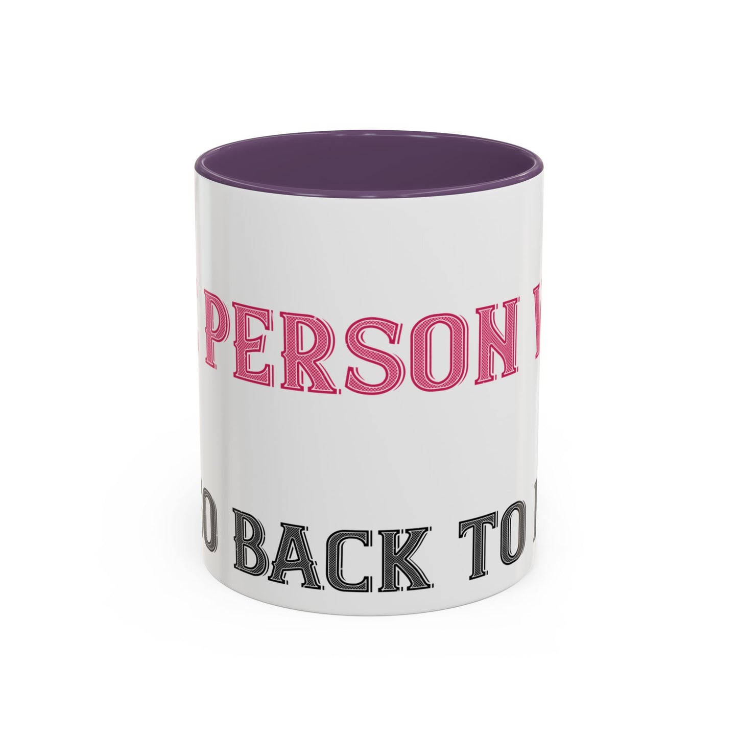 More and more — Accent Mug 11/15oz