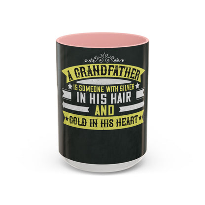 A grandfather is someone with silver-02 — Accent Mug 11/15oz
